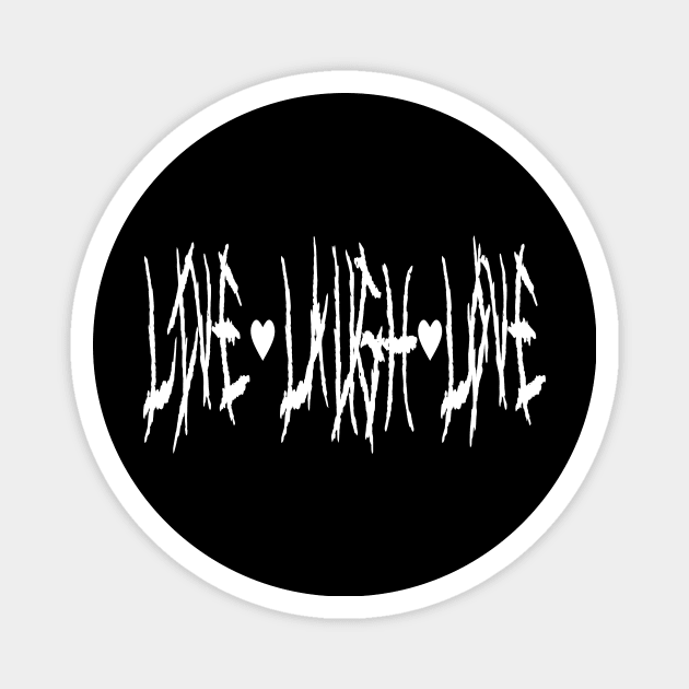 Live Laugh Love  - Metal Design Magnet by gard0399